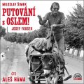 Fousek Josef: Putování s oslem! - CDmp3