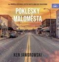 Jaworowski Ken: Poklesky maloměsta - CDmp3 (Čte Jindřiška Dudziaková, Kryštof Bartoš, Mark 