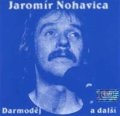Nohavica Jaromír: Jaromír Nohavica: Darmoděj a další - CD