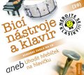 neuveden: Nebojte se klasiky! 20 Bicí nástroje a klavír aneb Uhodit hřebíček na hlavi