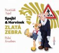 Nepil František: Spejbl & Hurvínek Zlatá zebra - CD