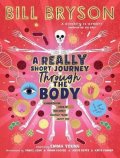 Bryson Bill: A Really Short Journey Through the Body