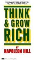 Hill Napoleon: Think and Grow Rich