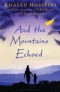 Hosseini Khaled: And the Mountains Echoed