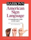 Stewart David: Barron´s American Sign Language : A Comprehensive Guide to ASL 1 and 2 with