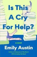 Austin Emily: Is This a Cry for Help?