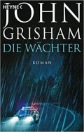 Grisham John: Die Wachter