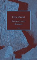 Šťastná Irena: Žena ve tvaru sklenice