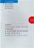 Vavák František Jan: Paměti Františka Jana Vaváka, souseda a rychtáře Milčického z let 1770 – 18