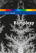 Shalit Erel: Komplexy - Archetypy, které v nás ožívají