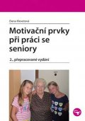 Klevetová Dana: Motivační prvky při práci se seniory