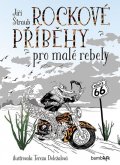 Štraub Jiří: Rockové příběhy pro malé rebely