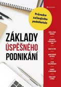 Šafrová Drášilová Alena: Základy úspěšného podnikání - Průvodce začínajícího podnikatele