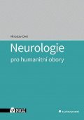 Orel Miroslav: Neurologie pro humanitní obory