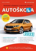 Minář Václav: Autoškola 2022 - Moderní učebnice a testové otázky