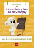 Dienerová Eva: Krátke cvičenia a úlohy zo slovenčiny pre 3. ročník ZŠ