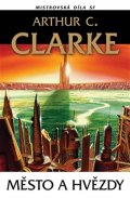 Clarke Arthur C.: Město a hvězdy