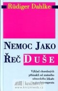 Dahlke Ruediger: Nemoc jako řeč duše