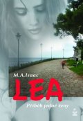 Isaac M. A.: LEA - Příběh jedné ženy