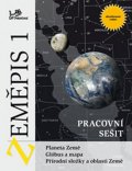 Demek Jaromír: Zeměpis 1 - Pracovní sešit - Planeta Země, glóbus a mapa, přírodní složky a