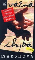 Marshová Ngaio: Vážná chyba - Záhadné případy inspektora Alleyna