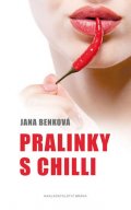 Benková Jana: Pralinky s chilli
