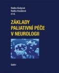 Bužgová Radka: Základy paliativní péče v neurologii