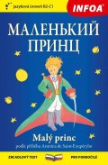 de Saint-Exupéry Antoine: Malý princ - Zrcadlová četba (rusko-české vydání B2-C1)