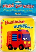 neuveden: Hurá do vody Hasičské autíčko - Kousací nížka do vany i do kočárku