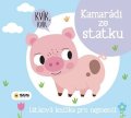 -: Kamarádi ze statku - Látková knížka pro nejmenší