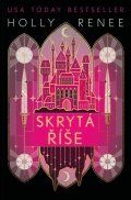 Renee Holly: Skrytá říše