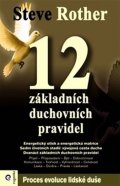 Rother Steve: 12 základních duchovních pravidel
