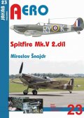 Šnajdr Miroslav: Spitfire Mk. V - 2.díl