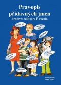 Bohmová Naděžda: Pravopis přídavných jmen – pracovní sešit pro 5. ročník
