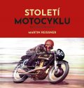 Reissner Martin: Století motocyklu