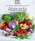 neuveden: Abeceda zeleniny - Více než 85 receptů ze zeleniny od A do Z (Edice Apetit)