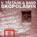 Třešňák Vlastimil: CD Skopolamin