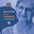 Svatošová Marie: Neboj se vrátit domů - Marie Svatošová v rozhovoru s Alešem Palánem - CD