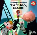 Kirschnerová Denisa: Divadlo S+H: Taťuldo, zhasni! CD