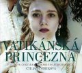Gortner Christopher W.: Vatikánská princezna - CDmp3