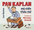 Rosten Leo: Pan Kaplan má stále třídu rád - CDmp3 (Čte Miroslav Donuti)
