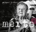 Merta Vladimír: Já a já - Nejisté jistoty - CD