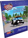 Ferner Elin: Do města přijel praštěný Štěpán - kniha Statečná autíčka