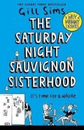 Sims Gill: The Saturday Night Sauvignon Sisterhood