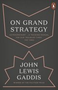 Gaddis John Lewis: On Grand Strategy
