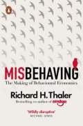 Thaler Richard: Misbehaving - The Making of Behavioural Economics