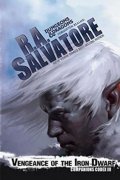 Salvatore R. A.: Venegance of the Iron Dwarf
