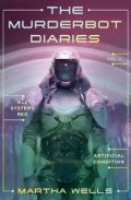 Wells Martha: Murderbot Diaries Vol. 1