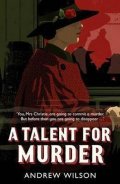 Wilson Andrew: A Talent for Murder