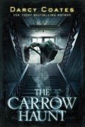 Coates Darcy: The Carrow Haunt